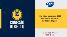 FAI realiza Conexão Direito com debates sobre justiça, direitos humanos e inteligência artificial