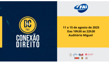 FAI realiza Conexão Direito com debates sobre justiça, direitos humanos e inteligência artificial