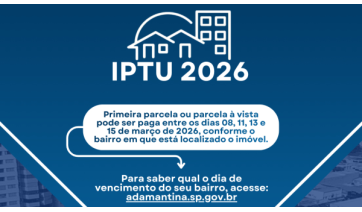 Adamantina: primeira parcela ou cota única do IPTU vence neste domingo