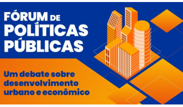 Adamantina terá fórum de políticas públicas sobre o desenvolvimento urbano e econômico
