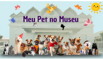 Meu Pet no Museu acontece neste sábado (15) com atrações e vacinação antirrábica 