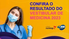 UniFAI e Vunesp divulgam lista de aprovados em primeira chamada no Vestibular de Medicina 2023
