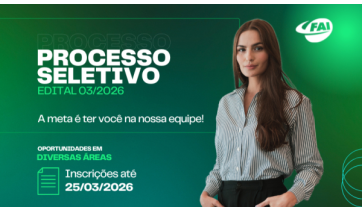 FAI abre inscrições para processo seletivo com diversas vagas e cadastro reserva