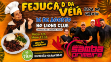 Casa do Garoto promove Fejuca da Véia, com feijoada completa e show do Grupo Samba de Primeira