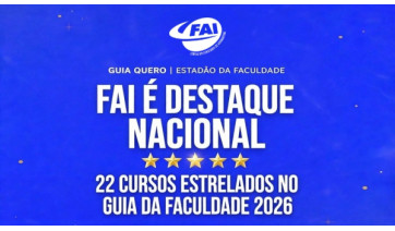 FAI é destaque no Guia da Faculdade 2026 do Estadão com 22 cursos estrelados 