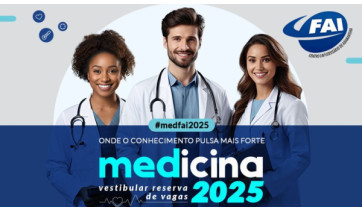 Centro Universitário FAI abre inscrições para o vestibular de medicina 2025 – reserva de vagas