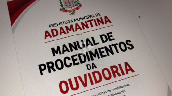 Prefeitura de Adamantina publica manual que padroniza procedimentos da Ouvidoria Municipal