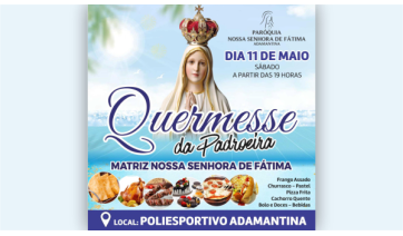 Nossa Senhora de Fátima: quermesse da padroeira será dia 11 de maio, no recinto poliesportivo