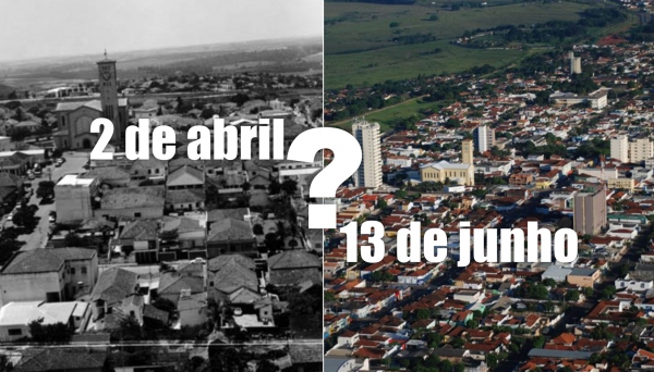 Dois de abril ou treze de junho? Quando se comemora o aniversário de Adamantina?