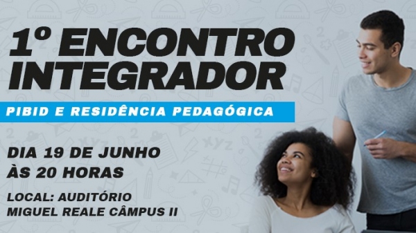 Encontro visa integrar estudantes bolsistas dos programas Pibid e Residência Pedagógica (Agência DCOM).