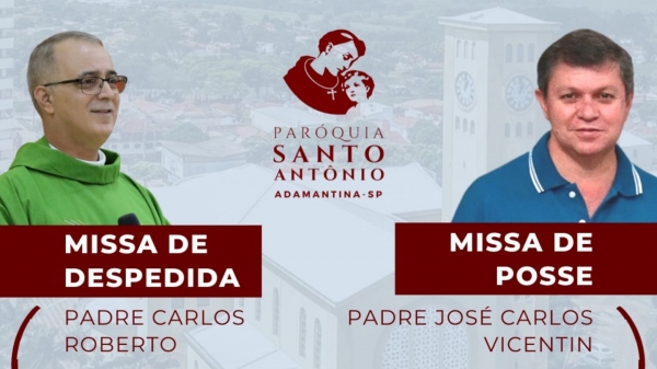 Missas marcam despedida do padre Carlos Roberto dos Santos e chegada do padre José Carlos Vicentin (Reprodução/Paróquia Santo Antonio).