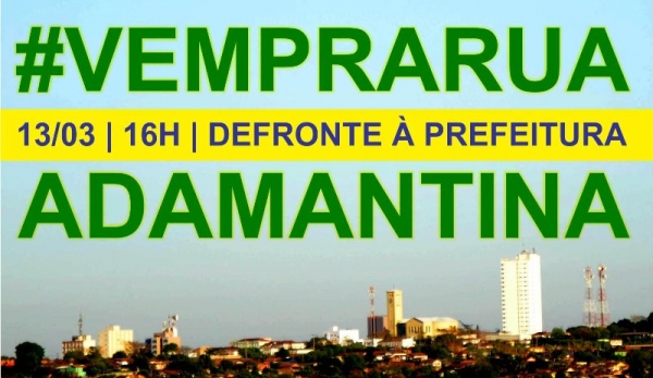 Adamantina terá “Vem Pra Rua” no domingo