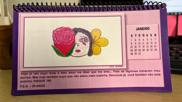 Calend?rio da Vida, 2024, com frases e desenhos produzidos pelas reeducandas da Penitenci?ria Feminina de Tupi Paulista (Siga Mais).