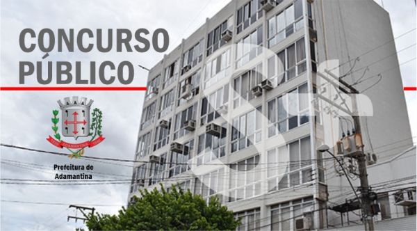 Abertas as inscrições para concurso da Prefeitura de Adamantina