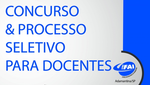 UniFAI abre inscrições para Concurso Público e Processo Seletivo de professores