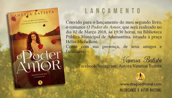 Lançamento de O Poder do Amor será nesta sexta-feira (2), em noite de autógrafos com a escritora Vanessa Batista (Divulgação).