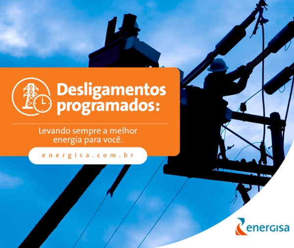 Energisa informa desligamentos programados de energia para a semana de 27 de setembro a 3 de outubro