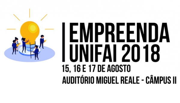 Empreenda UniFAI 2018 realiza palestras e oficinas a partir desta quarta-feira