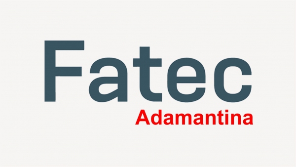 FATEC Adamantina irá funcionar no segundo semestre