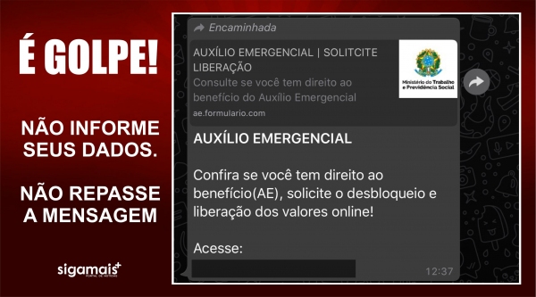 Mensagem enviada ao WhatsApp pode capturar dados das pessoas para utilização criminosa. A orientação é não informar dados nem repassar a mensagem, caso receba (Arte: Siga Mais).