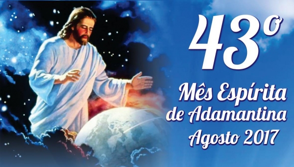Ave Cristo abre neste sábado programação do 43º Mês Espírita de Adamantina