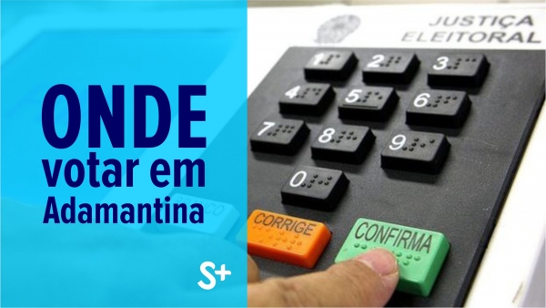 Em Adamantina houve remanejamento de seções eleitorais: veja onde votar
