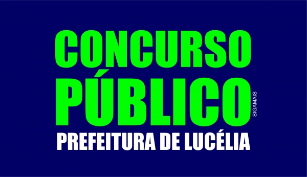 Prefeitura de Lucélia realiza Concurso Público para diversos cargos